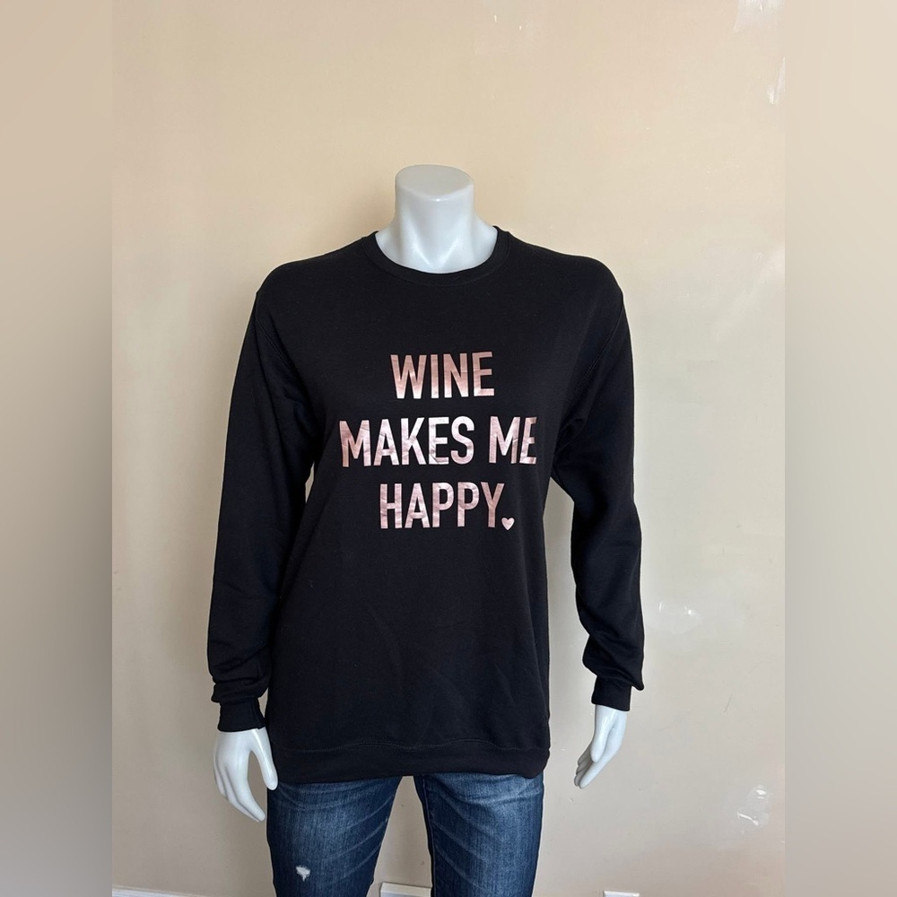 Blonde Ambition - "Wine Makes me Happy" Crewneck Sweatshirt. Small P2P 20.5"